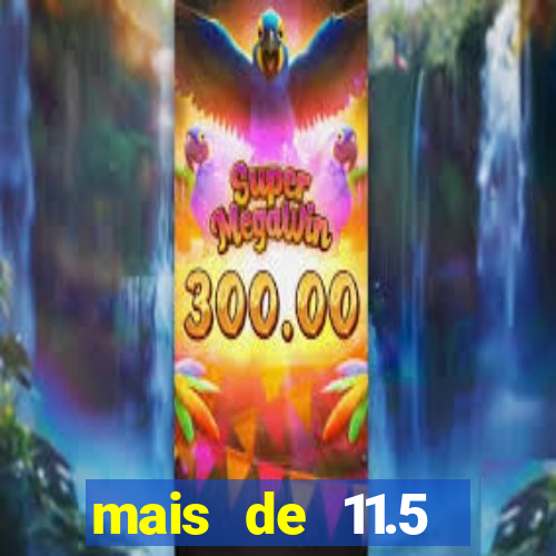 mais de 11.5 escanteios o que significa